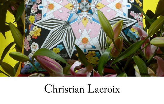 Christian Lacroix - προσκαλέστε έναν διάσημο σχεδιαστή στο σπίτι σας!
